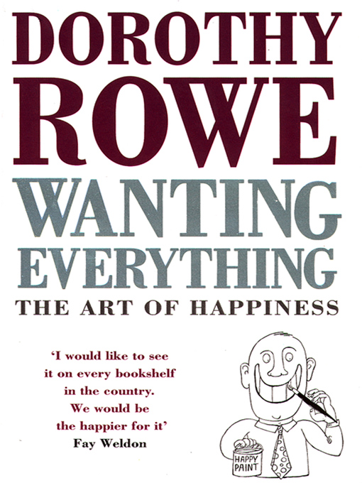 Title details for Wanting Everything by Dorothy Rowe - Wait list